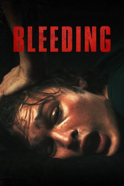 Bleeding (2024) English Movie 480p | 720p | 1080p WEB-DL ESub