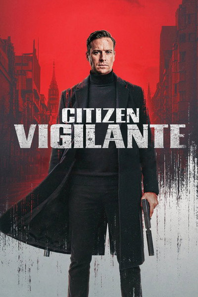 Citizen Vigilante (2026) English Movie 480p | 720p | 1080p WEB-DL ESub