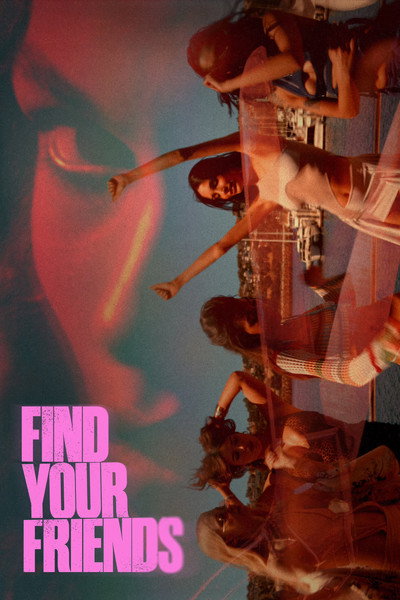 Find Your Friends (2026) Dual Audio [Hindi-English] Movie 480p | 720p | 1080p WEB-DL ESub