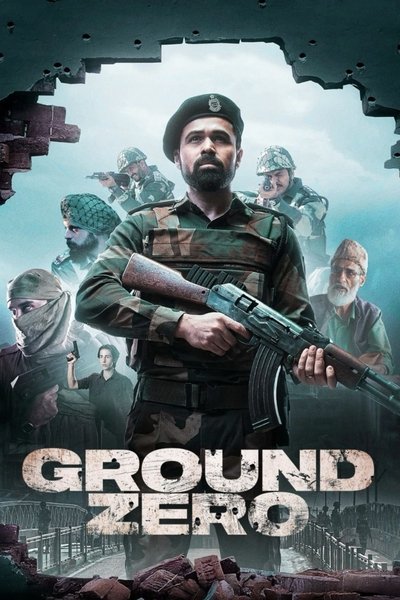 Ground Zero (2025) Hindi Movie 480p | 720p | 1080p | 2160p WEB-DL ESub