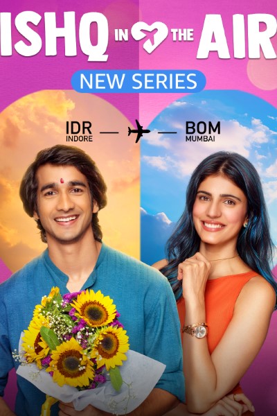 Ishq In The Air (Season 1) Hindi WEB Series 480p | 720p | 1080p WEB-DL ESub