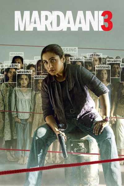 Mardaani 3 (2026) Hindi Movie 480p | 720p | 1080p | 2160p WEB-DL ESub