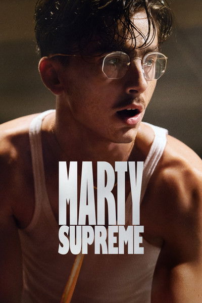 Marty Supreme (2025) English Movie 480p | 720p | 1080p WEB-DL ESub