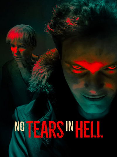 No Tears in Hell (2025) English Movie 480p | 720p | 1080p WEB-DL ESub