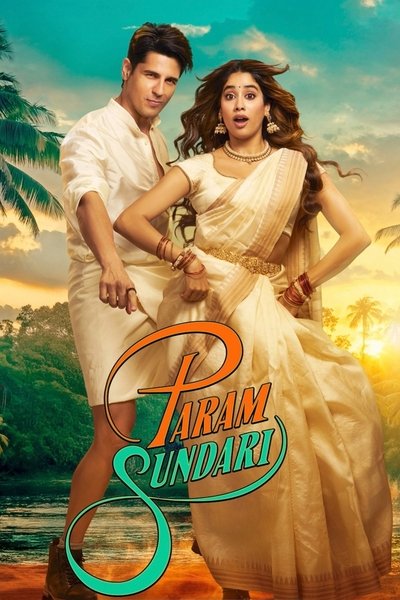 Param Sundari (2025) Hindi Movie 480p | 720p | 1080p | 2160p WEB-DL MSubs