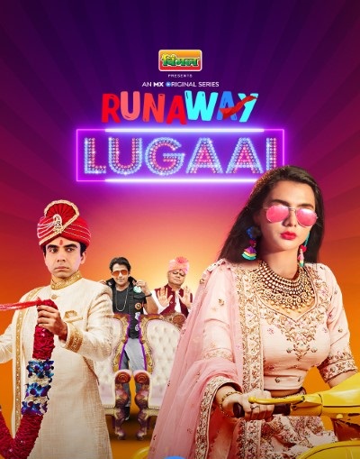 Runaway Lugaai (Season 1) Hindi Web Series 480p | 720p | 1080p WEB-DL