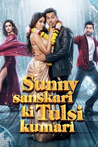 Sunny Sanskari Ki Tulsi Kumari (2025) Hindi Movie 480p | 720p | 1080p | 2160p WEB-DL ESub