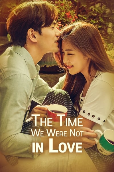 The Time We Were Not in Love (Season 1) Dual Audio [Hindi-Korean] WEB Series 480p | 720p | 1080p WEB-DL ESub