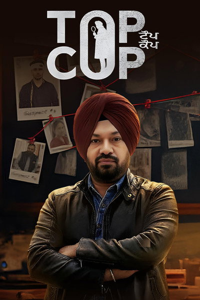 Top Cop (2026) Punjabi Movie 480p | 720p | 1080p | 2160p WEB-DL ESub