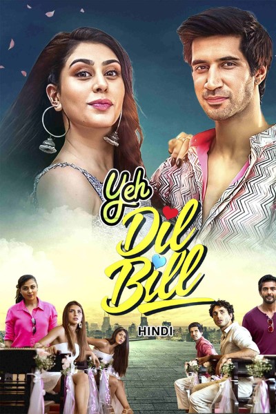 Yeh Dil Bill (2025) Hindi Movie 480p | 720p | 1080p WEB-DL ESub