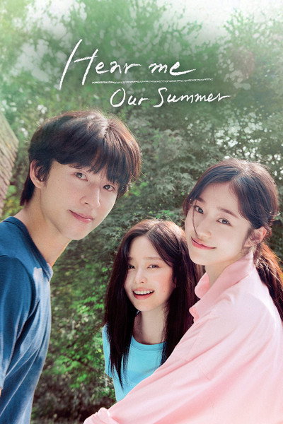 Hear Me: Our Summer (2024) Korean Movie 720p | 1080p WEB-DL ESub