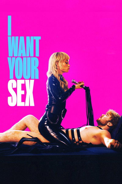 I Want Your Sex (2026) English Movie 480p | 720p | 1080p WEB-DL ESub