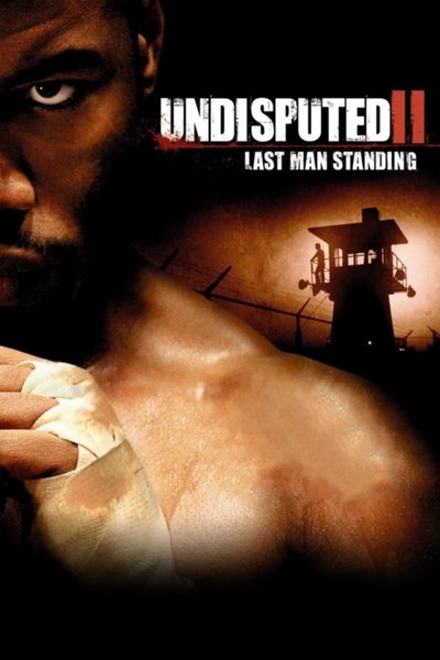 Undisputed II: Last Man Standing (2006) Dual Audio {Hindi-English} Movie 480p | 720p | 1080p BluRay ESub