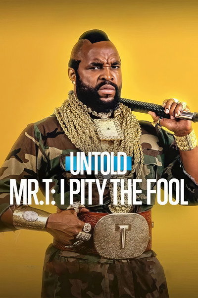 Untold Mr. T: I Pity the Fool (2026) Dual Audio {Hindi-English} Movie 480p | 720p | 1080p WEB-DL ESub