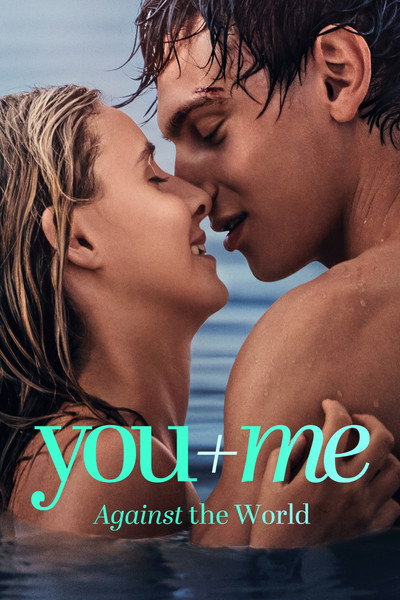 You+Me � Against the World (2026) Dual Audio {Hindi-English} Movie 480p | 720p | 1080p WEB-DL ESub